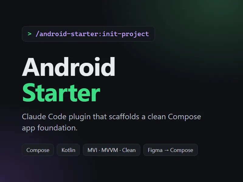Android Starter: A Claude Code Plugin for Android Projects